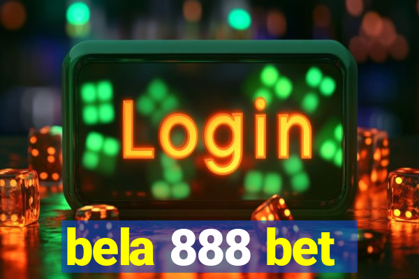 bela 888 bet